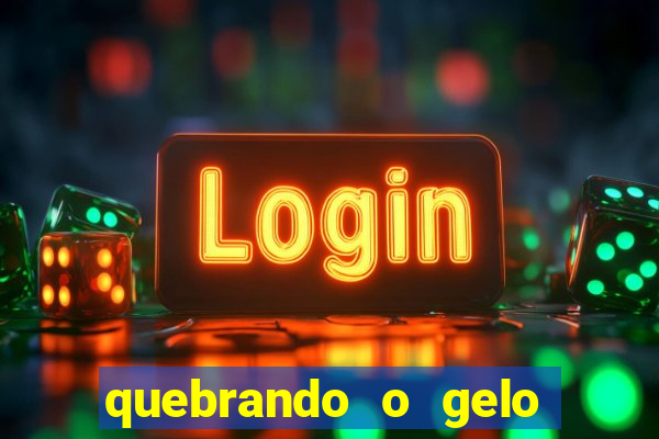 quebrando o gelo pdf download